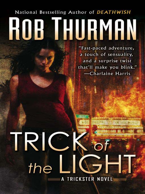 Title details for Trick of the Light by Rob Thurman - Available